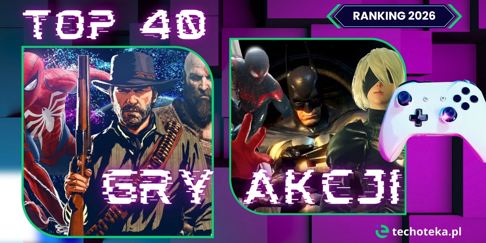 Najlepsze gry akcji – grafika TOP 40 2026 z bohaterami gier akcji