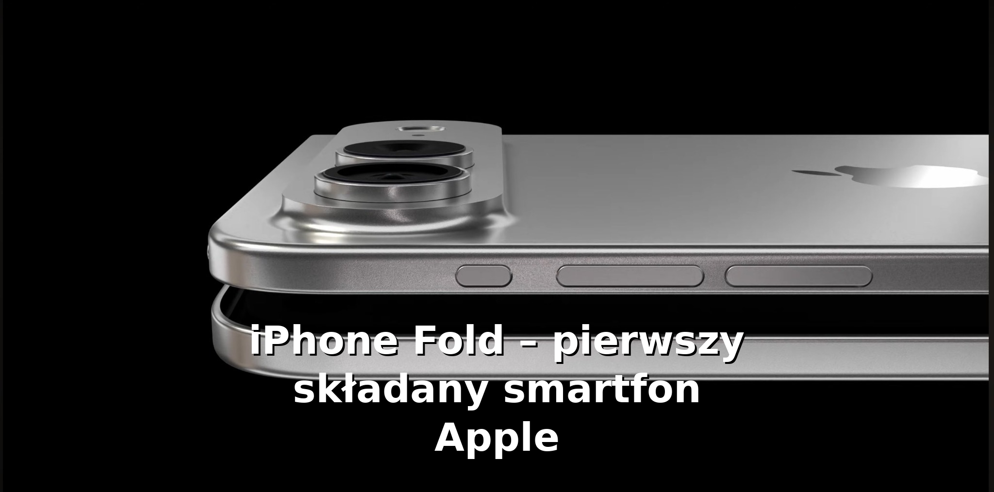 iPhone Fold – pierwszy składany smartfon Apple, render konstrukcji i zawiasu urządzenia